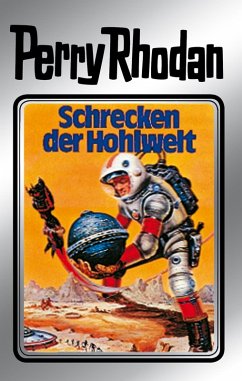 Schrecken der Hohlwelt (Silberband) / Perry Rhodan - Silberband Bd.22 (eBook, ePUB) - Brand, Kurt; Darlton, Clark; Ewers, H. G.; Mahr, Kurt; Scheer, K. H.