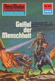 Geißel der Menschheit (Heftroman) / Perry Rhodan-Zyklus "Das kosmische Schachspiel" Bd.613 (eBook, ePUB)