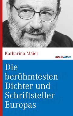 Die berühmtesten Dichter und Schriftsteller Europas (eBook, ePUB) - Maier, Katharina