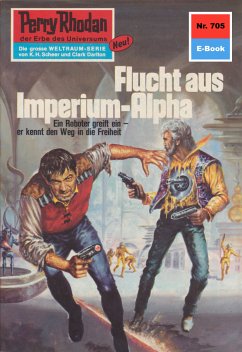 Flucht aus dem Imperium-Alpha (Heftroman) / Perry Rhodan-Zyklus 