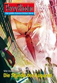 Die Stunde der Auguren (Heftroman) / Perry Rhodan-Zyklus &quote;Neuroversum&quote; Bd.2604 (eBook, ePUB)