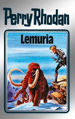 Lemuria (Silberband) / Perry Rhodan - Silberband Bd.28 (eBook, ePUB) - Ewers, H. G.; Mahr, Kurt; Scheer, K.H.; Voltz, William