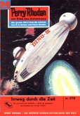 Irrweg durch die Zeit (Heftroman) / Perry Rhodan-Zyklus "Die Meister der Insel" Bd.276 (eBook, ePUB)