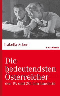 Die bedeutendsten Österreicher (eBook, ePUB) - Ackerl, Isabella