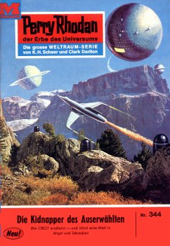 Die Kidnapper des Auserwählten (Heftroman) / Perry Rhodan-Zyklus 