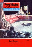 Das Drung (Heftroman) / Perry Rhodan-Zyklus &quote;Die Meister der Insel&quote; Bd.204 (eBook, ePUB)