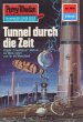 Tunnel durch die Zeit (Heftroman) /... - Bild 1