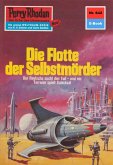 Die Flotte der Selbstmörder (Heftroman) / Perry Rhodan-Zyklus "Das kosmische Schachspiel" Bd.642 (eBook, ePUB)