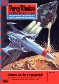 Stimmen aus der Vergangenheit (Heftroman) / Perry Rhodan-Zyklus &quote;M 87&quote; Bd.376 (eBook, ePUB)