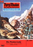 Die Piraten-Lady (Heftroman) / Perry Rhodan-Zyklus &quote;Die Cappins&quote; Bd.404 (eBook, ePUB)