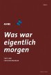Was war eigentlich morgen (eBook, ePUB) - Bild 1