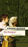 Die Pestspur (eBook, ePUB) - Wucherer, Bernhard