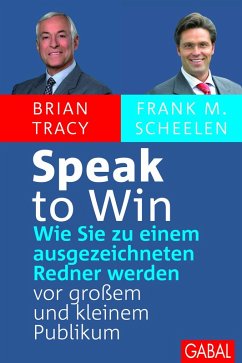 Speak to win (eBook, PDF) - Tracy, Brian; Scheelen, Frank M.