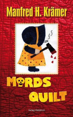 Mords Quilt (eBook, ePUB) - Krämer, Manfred H.