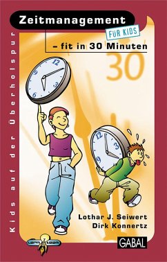 Zeitmanagement - fit in 30 Minuten (eBook, PDF) - Seiwert, Lothar J.; Konnertz, Dirk