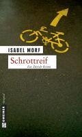 Schrottreif / Kommissar Beat Streiff Bd.1 (eBook) - Morf, Isabel