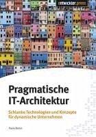 Pragmatische IT-Architektur (eBook, PDF) - Baron, Pavlo