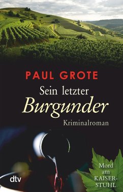 Sein letzter Burgunder / Weinkrimi Bd.9 (eBook, ePUB) - Grote, Paul