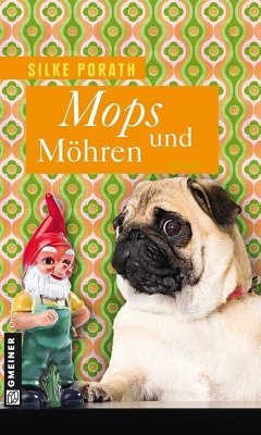 Mops und Möhren (eBook, PDF) - Porath, Silke