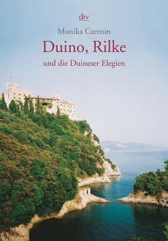 Duino, Rilke und die Duineser Elegien (eBook, ePUB) - Czernin, Monika