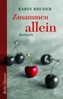 Zusammen allein (eBook, ePUB) - Bruder, Karin