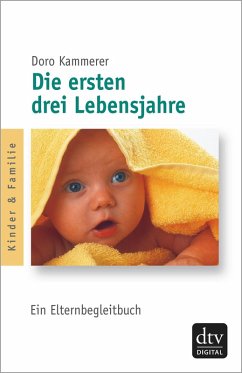 Die ersten drei Lebensjahre (eBook, ePUB) - Kammerer, Doro