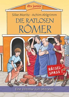 Die ratlosen Römer (eBook, ePUB) - Moritz, Silke