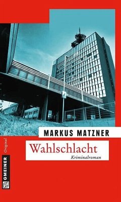 Wahlschlacht (eBook, ePUB) - Matzner, Markus