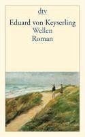 Wellen (eBook, ePUB) - Keyserling, Eduard von