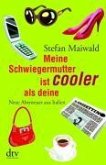 Meine Schwiegermutter ist cooler als deine (eBook, ePUB)