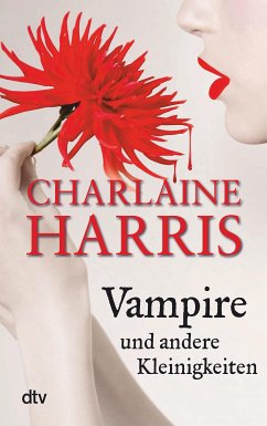 Vampire und andere Kleinigkeiten / Sookie Stackhouse Sonderausgabe (eBook, ePUB) - Harris, Charlaine