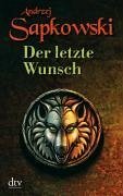 Der letzte Wunsch / The Witcher - Vorgeschichte Bd.1 (eBook, ePUB) - Sapkowski, Andrzej