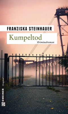 Kumpeltod (eBook, PDF) - Steinhauer, Franziska
