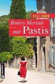 Bolero Mortale mit Pastis (eBook, PDF)