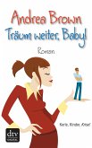 Träum weiter, Baby! (eBook, ePUB)