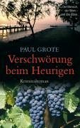 Verschwörung beim Heurigen / Weinkrimi Bd.4 (eBook, ePUB) - Grote, Paul