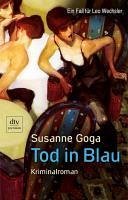 Tod in Blau / Leo Wechsler Bd.2 (eBook, ePUB) - Goga, Susanne