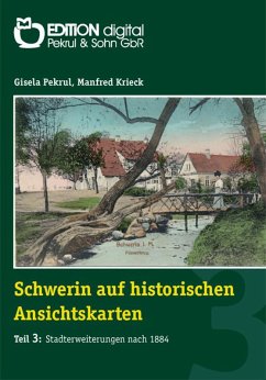 Schwerin auf historischen Ansichtskarten (eBook, ePUB) - Pekrul, Gisela; Krieck, Manfred
