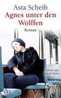 Agnes unter den Wölffen (eBook, ePUB) - Scheib, Asta