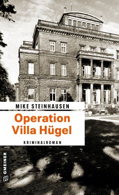 Operation Villa Hügel (eBook, PDF) - Steinhausen, Mike