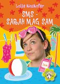 SMS - Sarah mag Sam (eBook, ePUB)