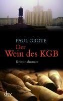 Der Wein des KGB / Weinkrimi Bd.6 (eBook, ePUB) - Grote, Paul