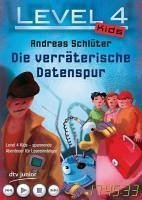 Die verräterische Datenspur / Level 4 Kids Bd.3 (eBook, ePUB) - Schlüter, Andreas
