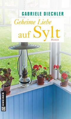 Geheime Liebe auf Sylt (eBook, ePUB) - Diechler, Gabriele
