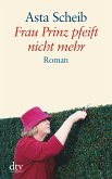 Frau Prinz pfeift nicht mehr (eBook, ePUB)