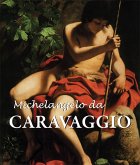 Michelangelo da Caravaggio (eBook, PDF)
