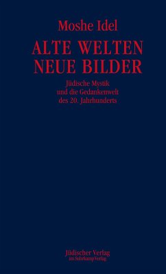 Alte Welten, neue Bilder (eBook, ePUB) - Idel, Moshe