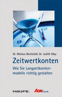 Zeitwertkonten (eBook, PDF) - Bechtoldt, Markus; May, Judith