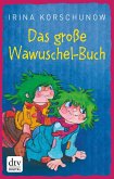 Das große Wawuschel-Buch (eBook, ePUB) Das große Wawuschel-Buch (eBook, ePUB)
