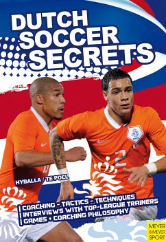 Dutch Soccer Secrets (eBook, PDF) - Hyballa, Peter; Poel, Hans-Dieter te